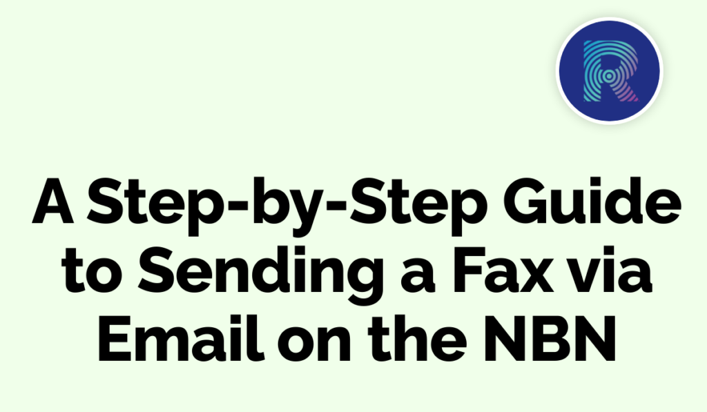 A Step-by-Step Guide to Sending a Fax via Email on the NBN