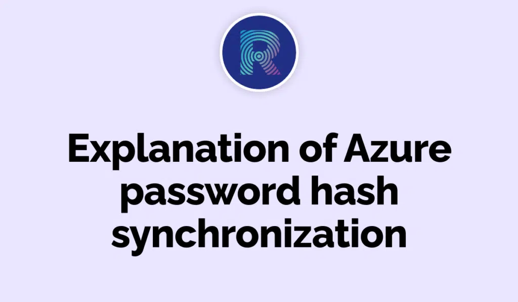 Explanation of Azure password hash synchronization