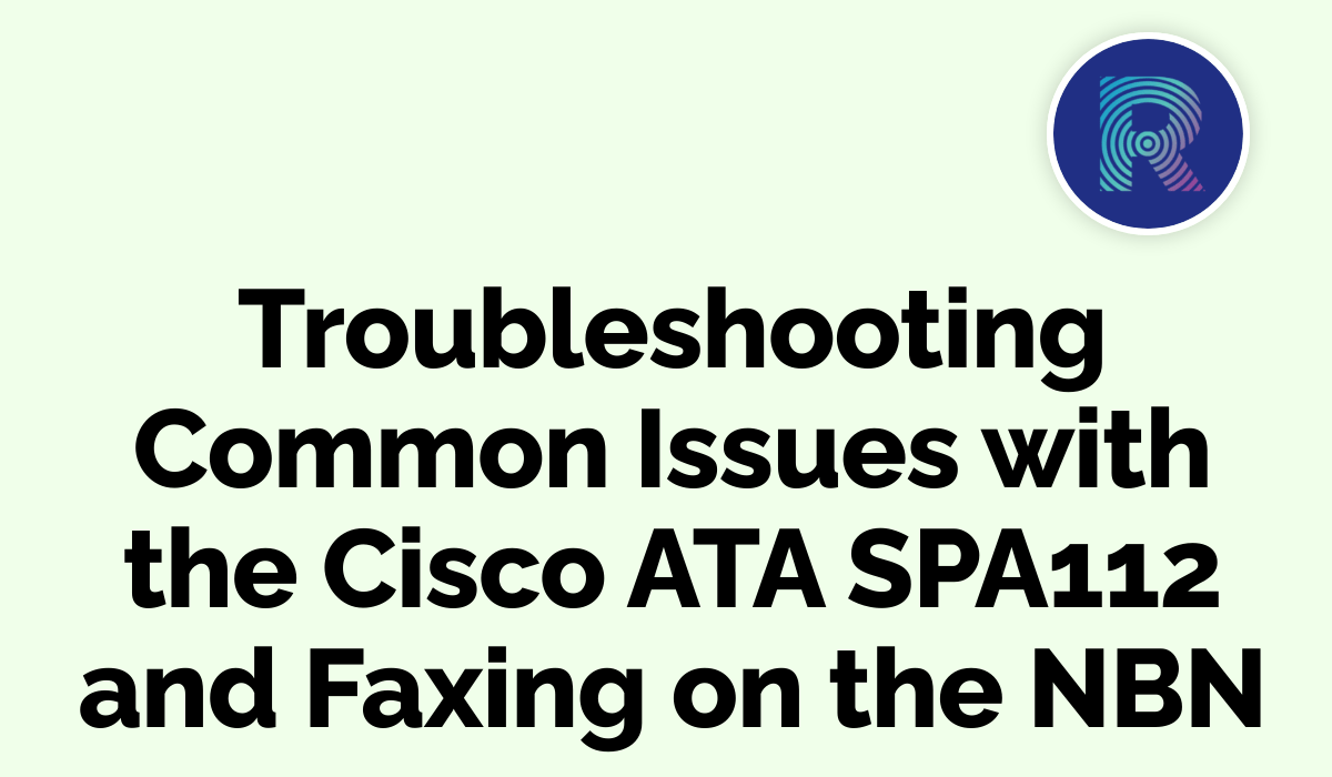 Troubleshooting Common Issues with the Cisco ATA - Rosh Tech